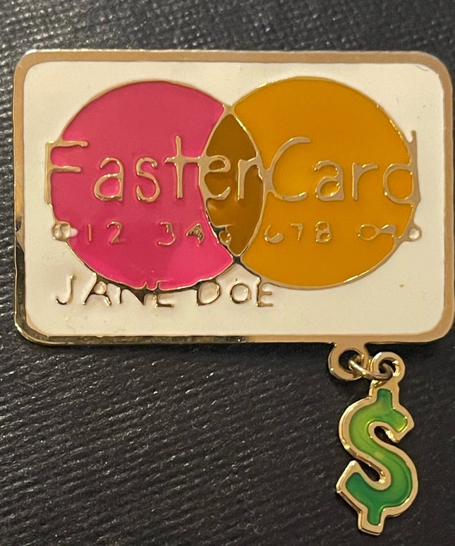 FUN Credit card “fastercard” brooch with money symbol
