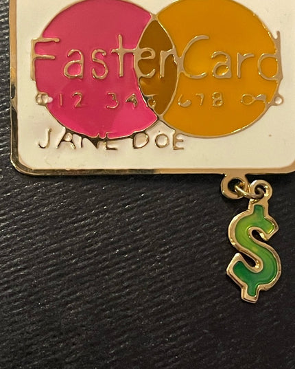 FUN Credit card “fastercard” brooch with money symbol
