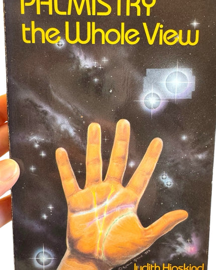 Judith Hipskind Palmistry: The Whole View oracle fortune telling SC 1977 1st ed