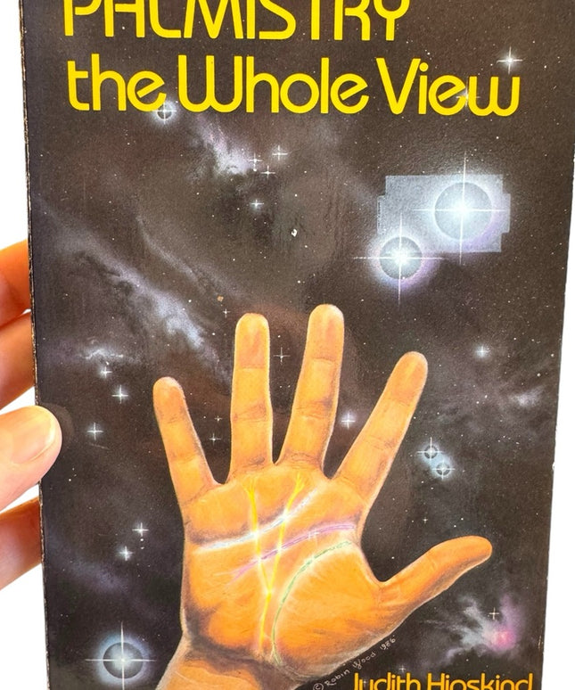 Judith Hipskind Palmistry: The Whole View oracle fortune telling SC 1977 1st ed