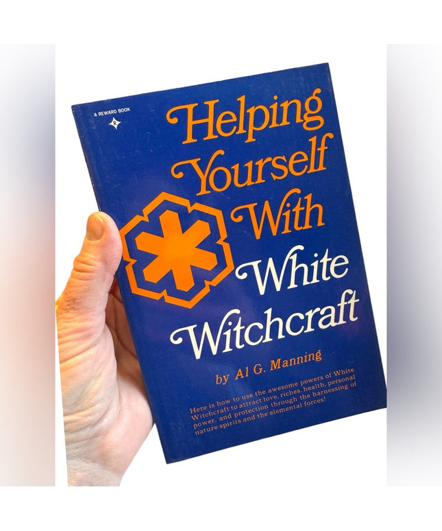 HELPING YOURSELF WITH WHITE WITCHCRAFT Manning, 1st 1972 MAGICK SPELLS BOOK