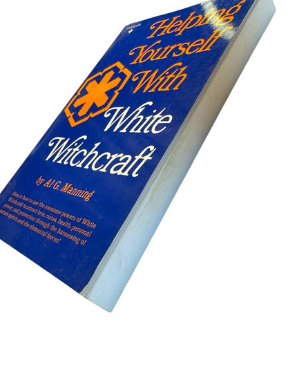 HELPING YOURSELF WITH WHITE WITCHCRAFT Manning, 1st 1972 MAGICK SPELLS BOOK