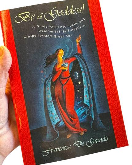 Be A goddess Celtic spells wicca witchcraft BOOK