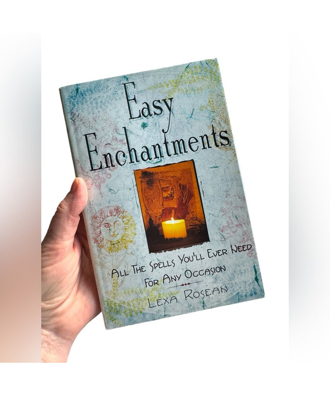 Lexa Rosean
Easy Enchantments All the spells youll ever need Witchcraftft wicca
