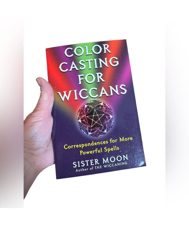 Color Casting for Wiccans: Correspondences for More Powerful Spells - Softcover