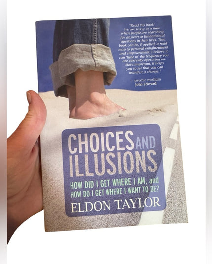 Choices and Illusions Mid body spirit Self help SC book
