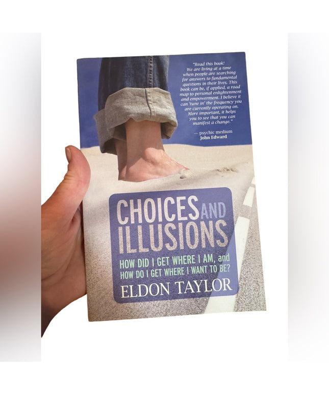 Choices and Illusions Mid body spirit Self help SC book