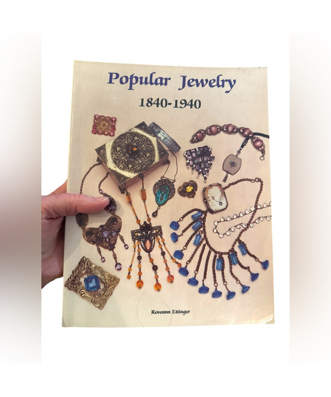 Roseann Ettinger
Popular Jewelry: 1840-1940 SC book Reference