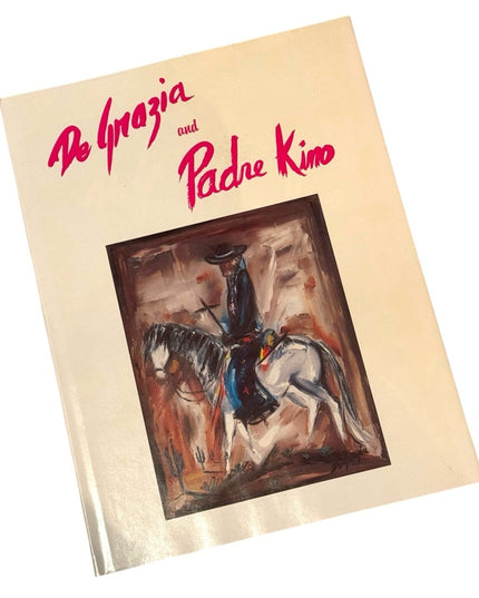 De Grazia and Padre Kino Art Book HC with DJ Vg 1979