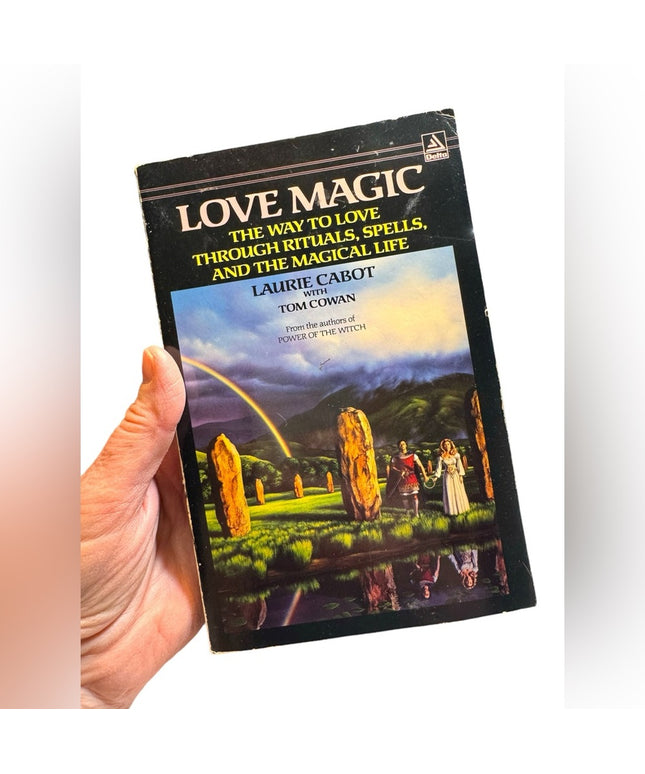 Love Magic: The Way to Love Through Rituals, Spells, and the Magical Life SC